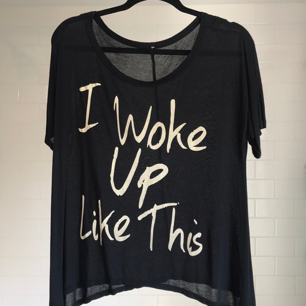 Beyoncé Inspired Top - I woke up like this!